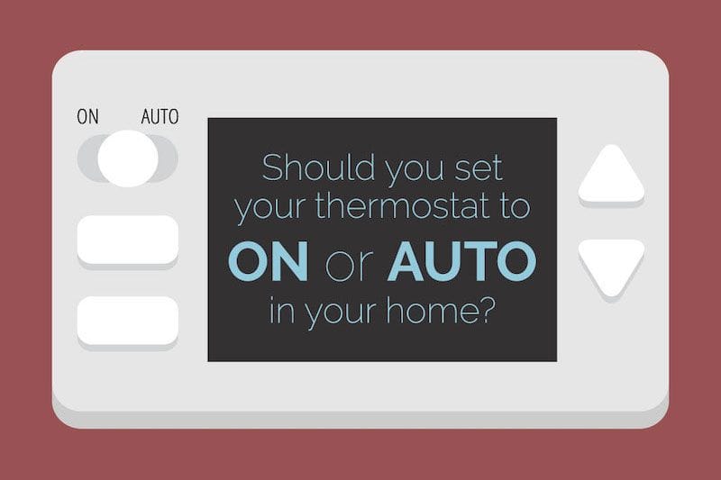Video - Should I Set My Thermostat to ON or AUTO?