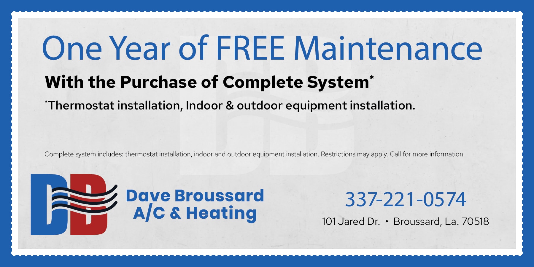 One year of free maintenance with the purchase of complete system special.