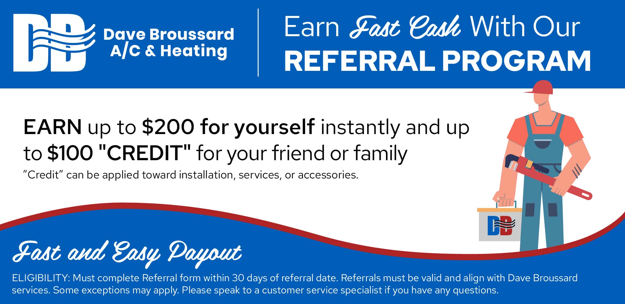 Dave Broussard Referral Program graphic. Earn up to 0 instantly for qualified referrals